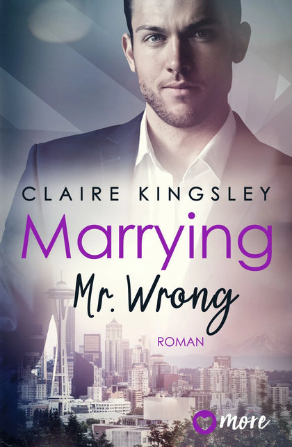 Buchcover von 'Marrying Mr. Wrong' - Taschenbuch von Claire Kingsley
