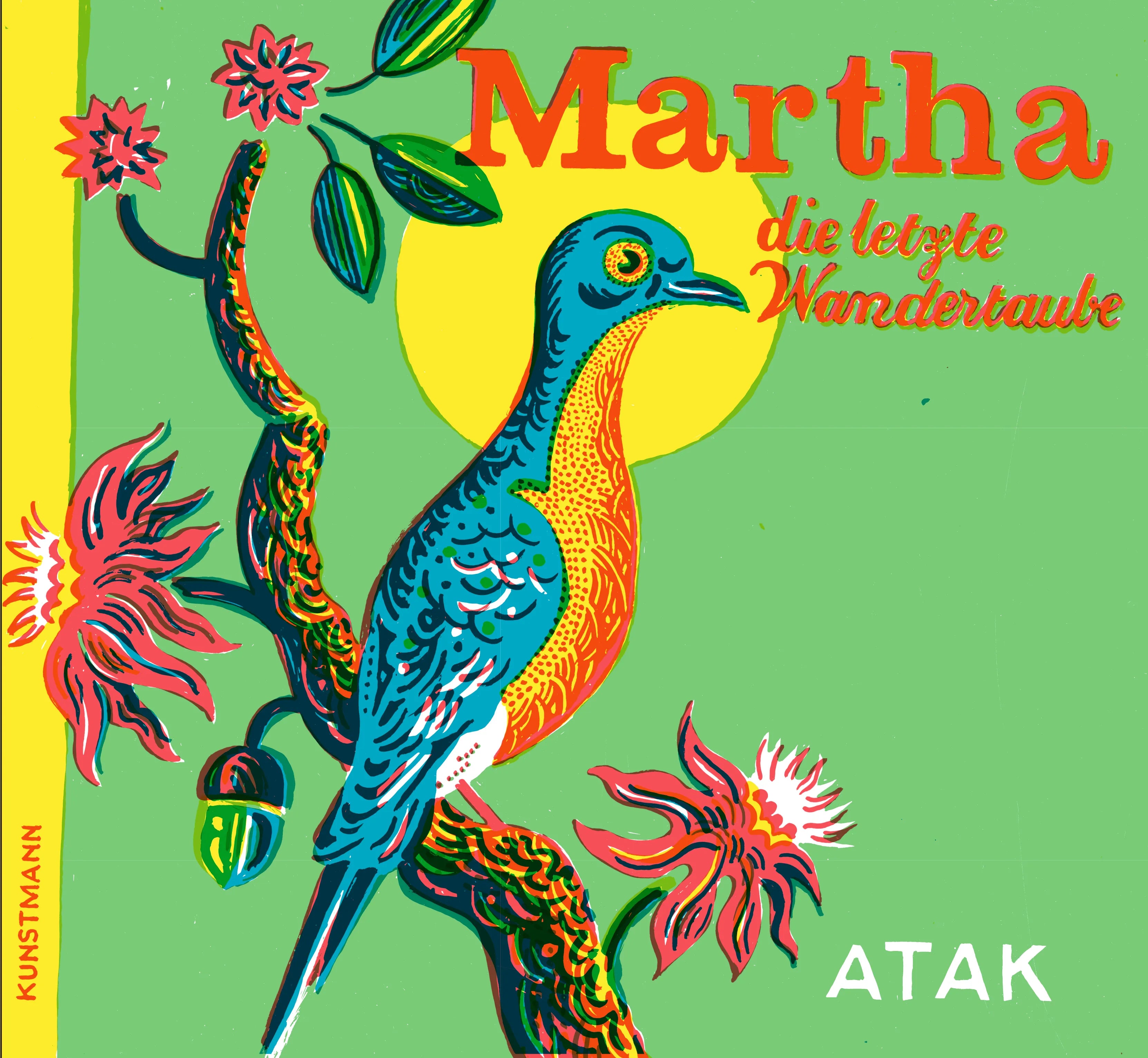 Buchcover von 'Martha, die letzte Wandertaube' - Gebundene Ausgabe von ATAK