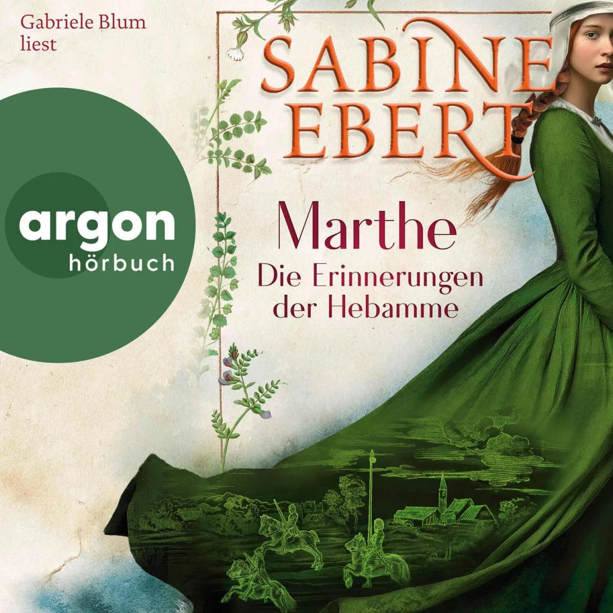 Cover: Marthe. Die Erinnerungen der Hebamme (Hörbuch Download) von Sabine Ebert