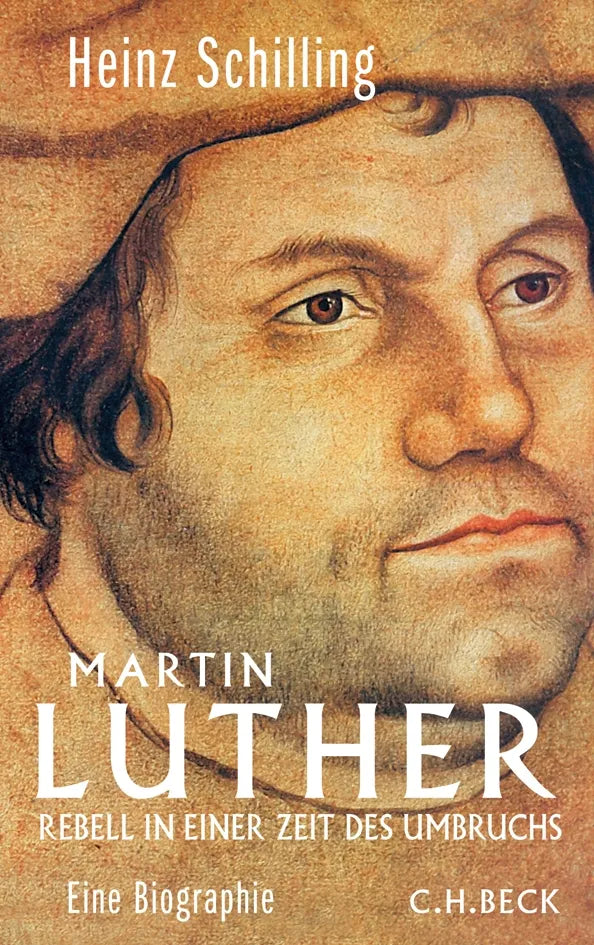 Buchcover von 'Martin Luther' - Gebundene Ausgabe von Heinz Schilling