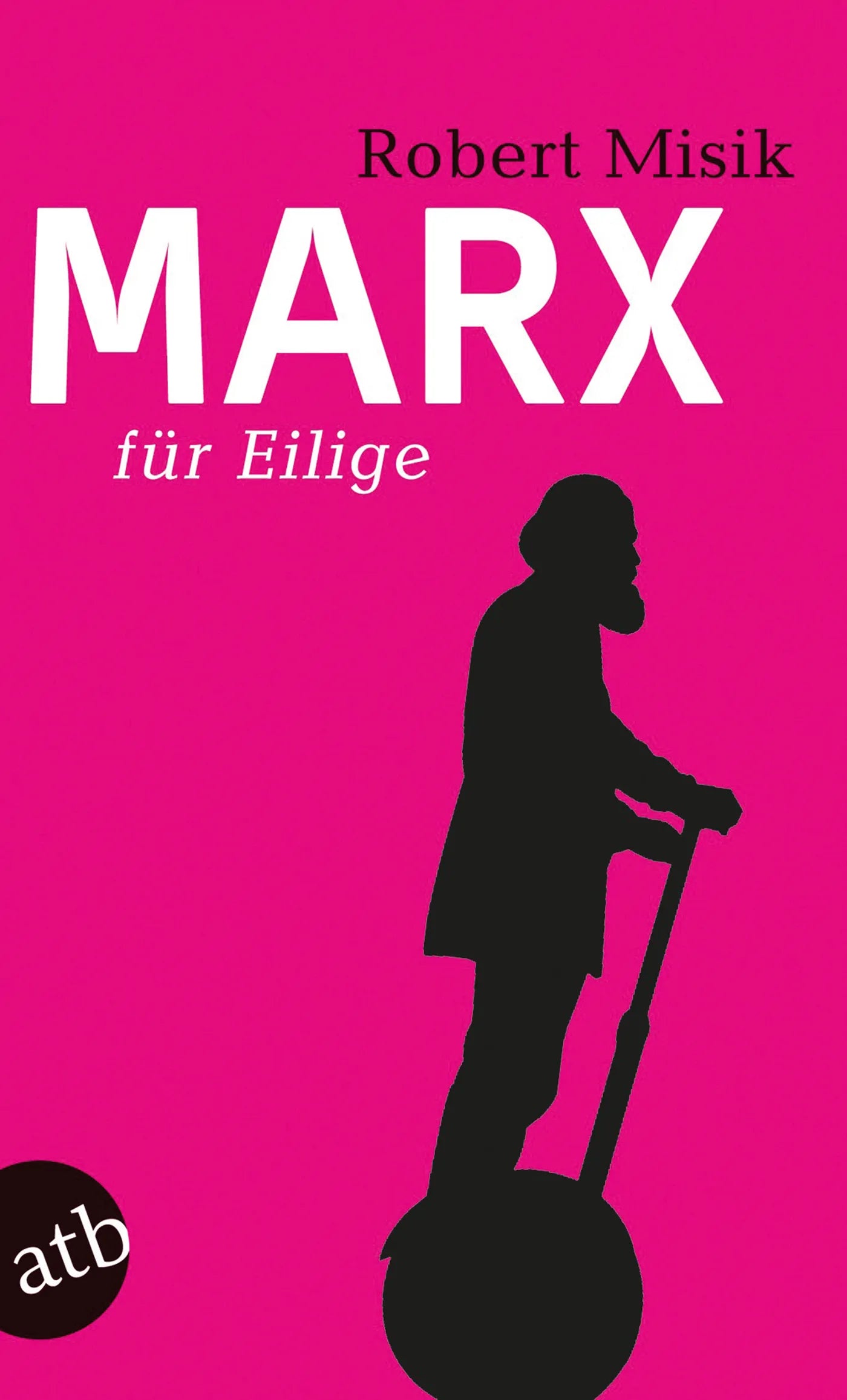 Buchcover von 'Marx für Eilige' - Taschenbuch von Robert Misik