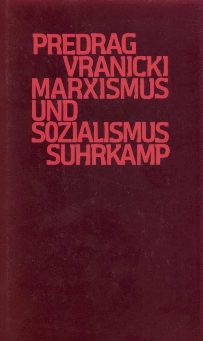 Buchcover von 'Marxismus und Sozialismus' - Gebundene Ausgabe von Predrag Vranicki