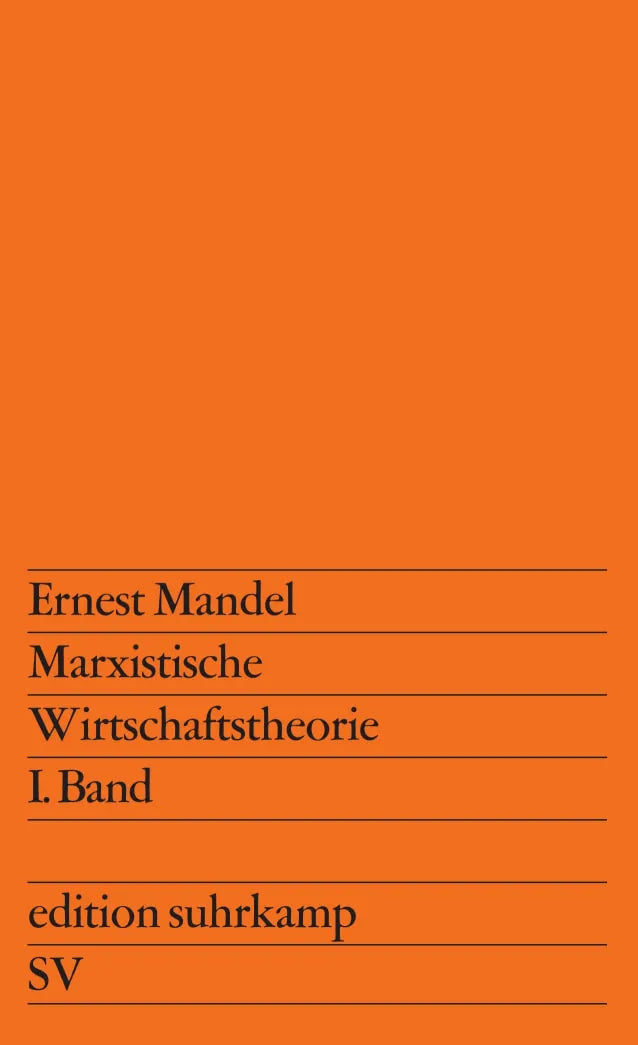 Buchcover von 'Marxistische Wirtschaftstheorie. 1. Band' - Taschenbuch von Ernest Mandel