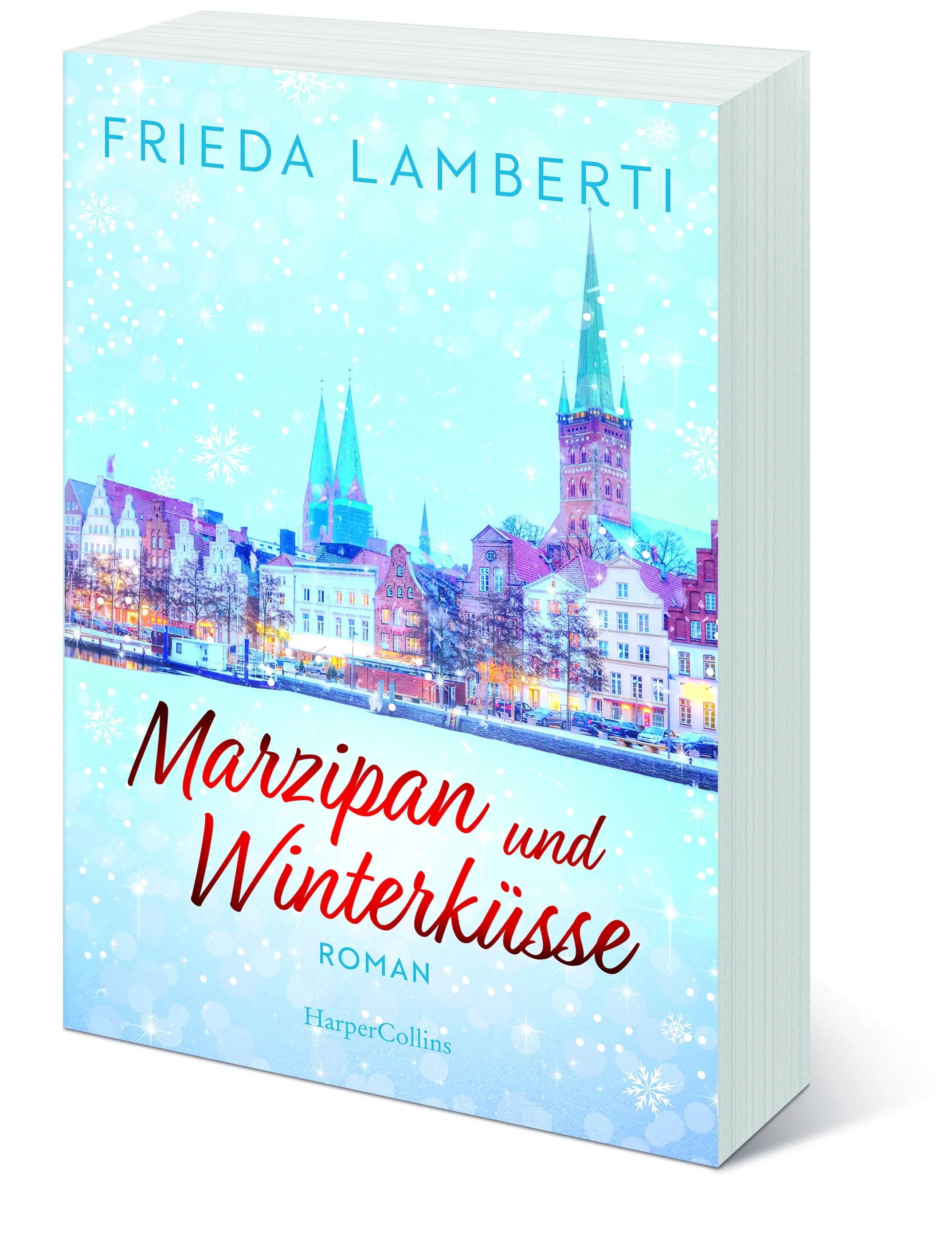 Frieda Lamberti - Marzipan und Winterküsse