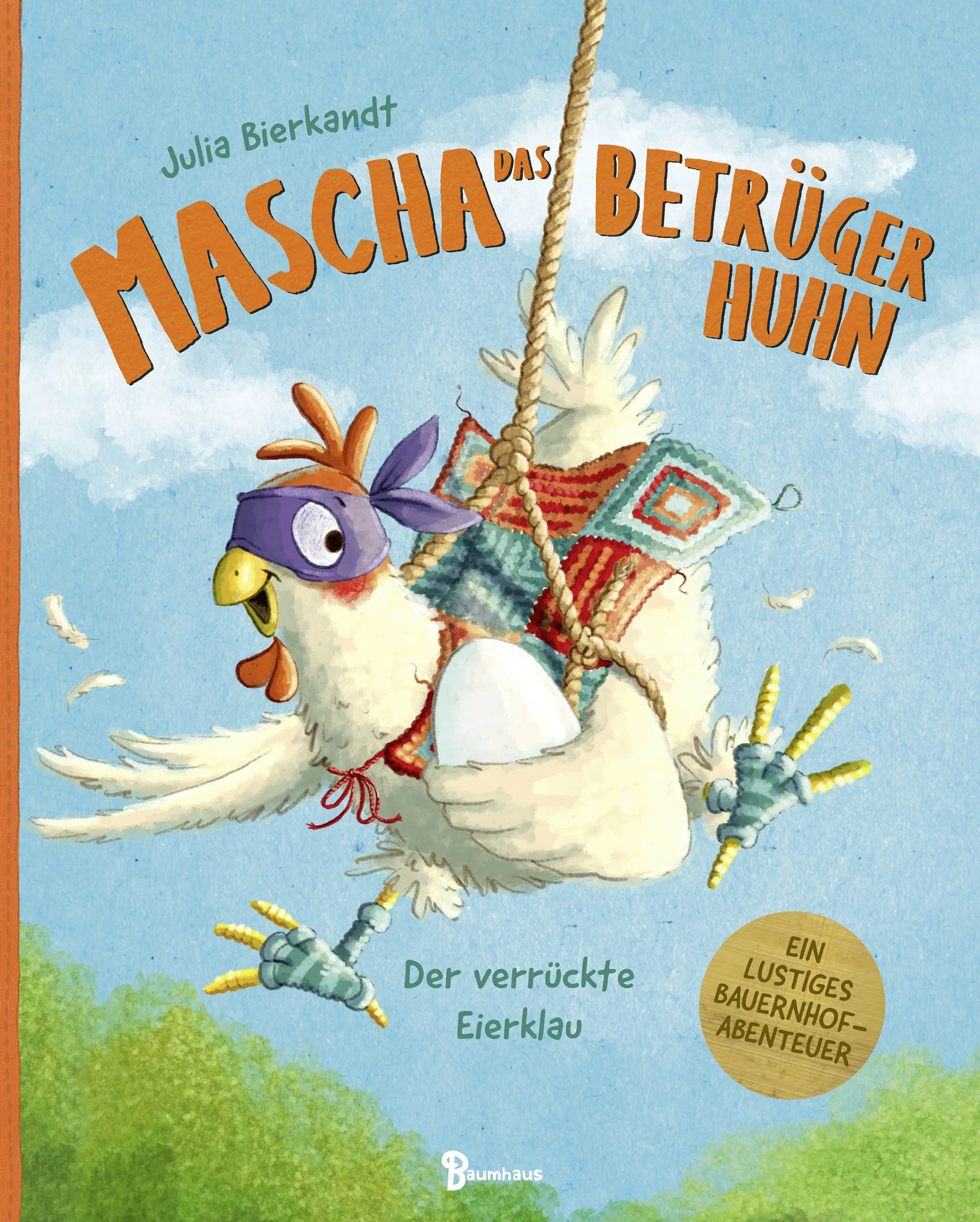 Buchcover von 'Mascha das Betrügerhuhn - Der verrückte Eierklau' - Gebundene Ausgabe von Julia Bierkandt