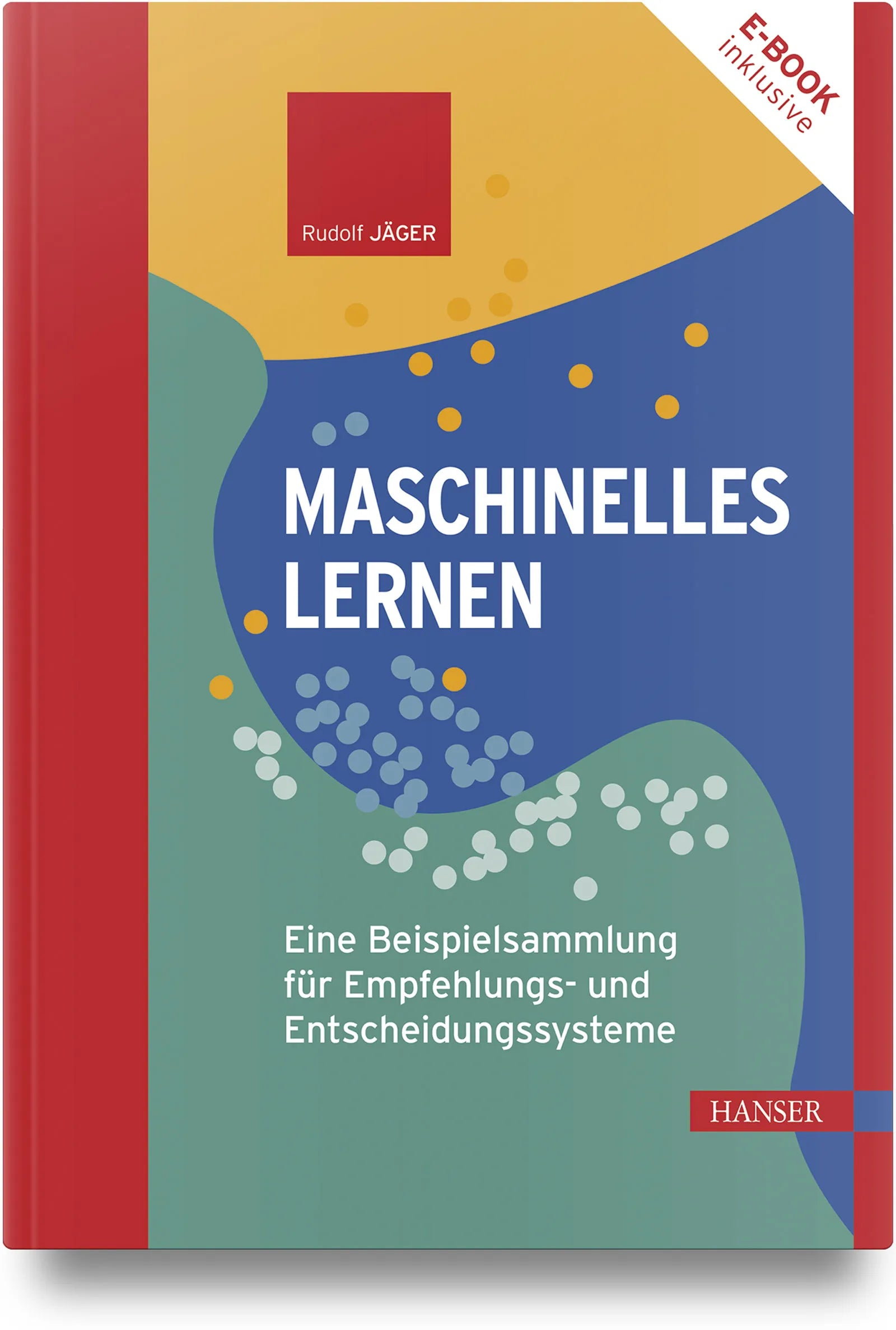 Cover: Maschinelles Lernen (Hardcover) von Rudolf Jäger