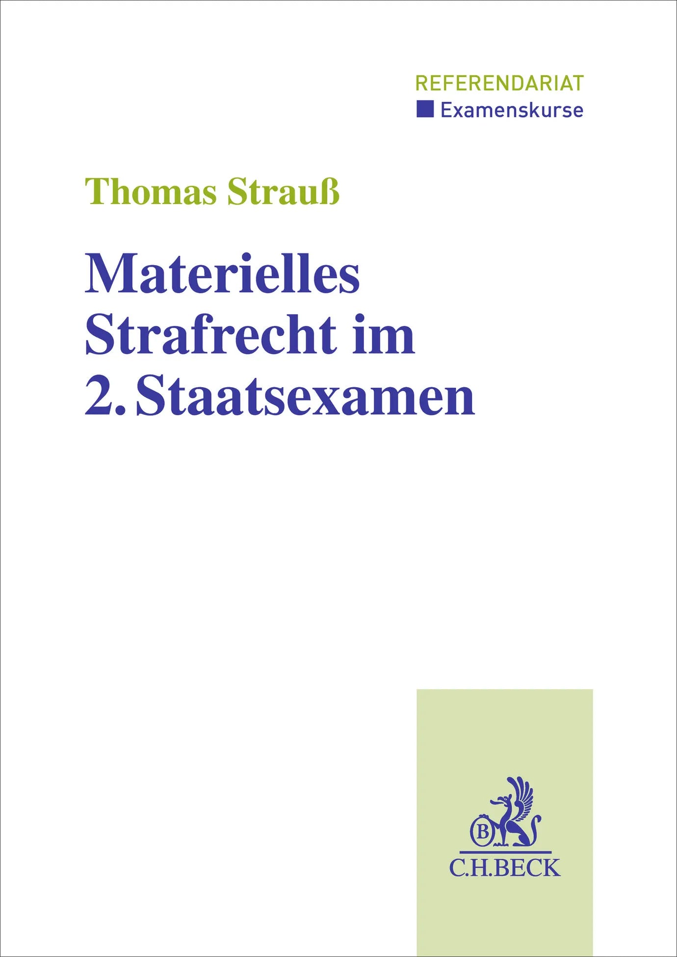 Cover: Materielles Strafrecht im 2. Staatsexamen (Taschenbuch) von Thomas Strauß