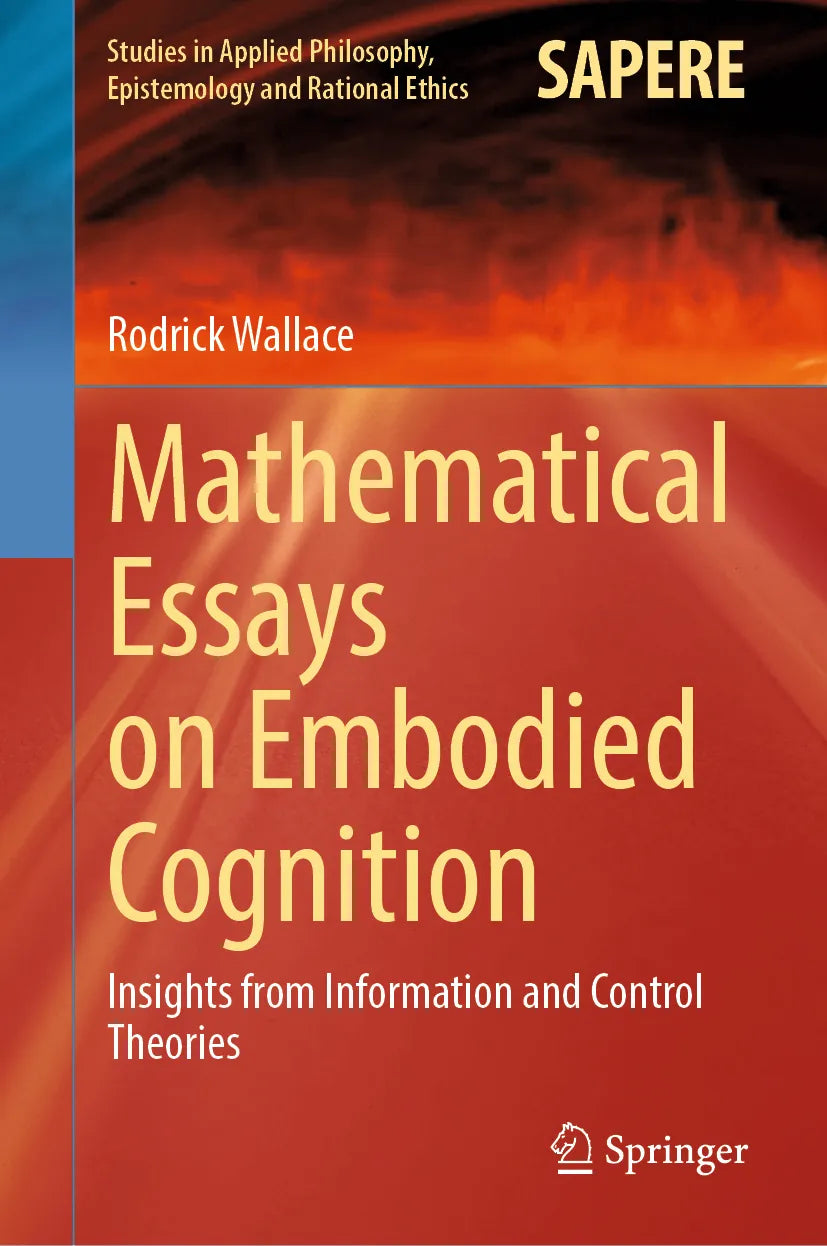 Cover: Mathematical Essays on Embodied Cognition (E-Book) von Rodrick Wallace