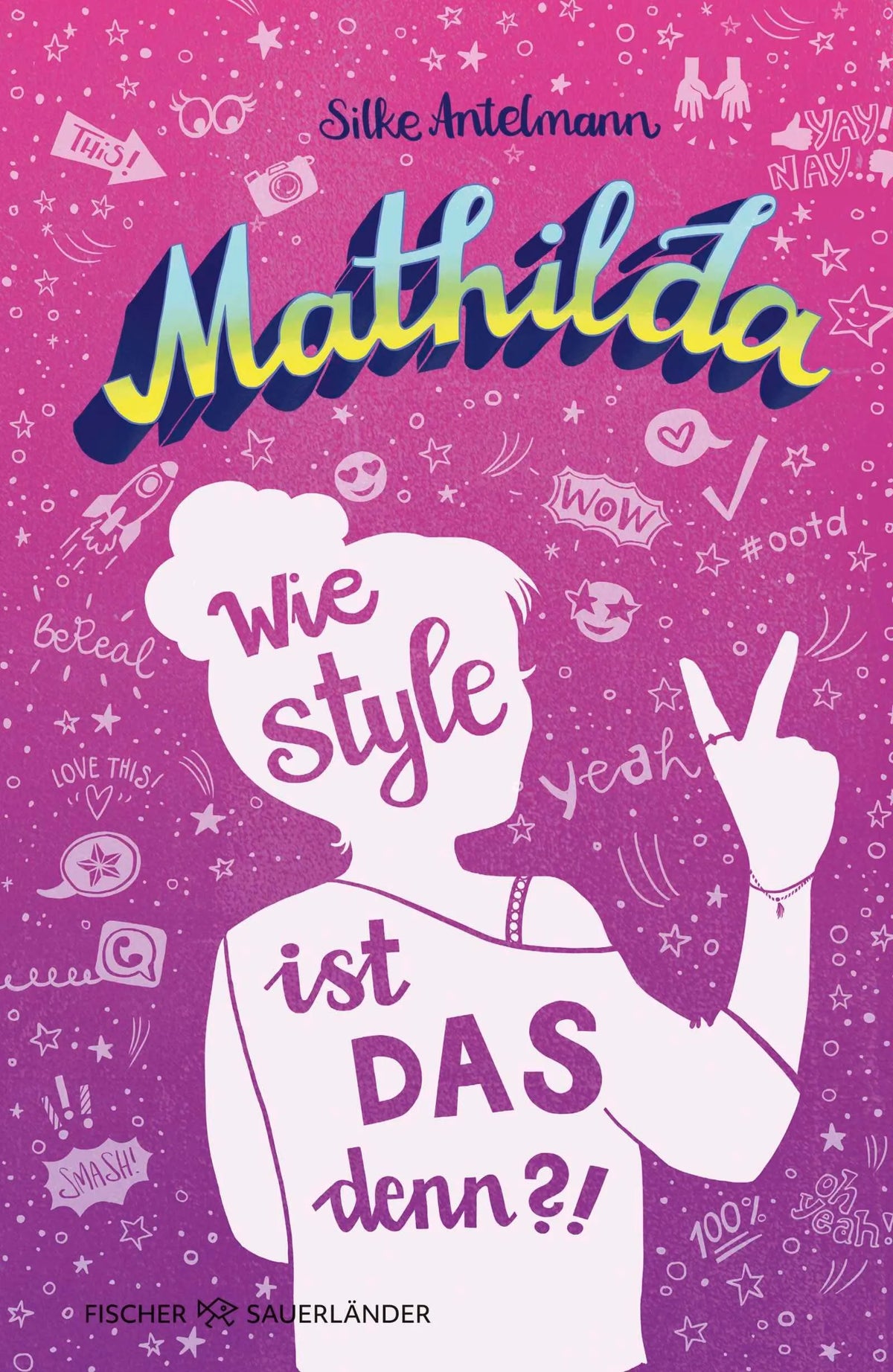 Cover: Mathilda – Wie style ist das denn?! (Hardcover) von Silke Antelmann