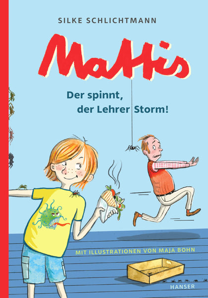 Buchcover von 'Mattis - Der spinnt, der Lehrer Storm!' - Gebundene Ausgabe von Silke Schlichtmann