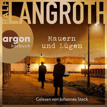 Cover: Mauern und Lügen (Hörbuch Download) von Ralf Langroth
