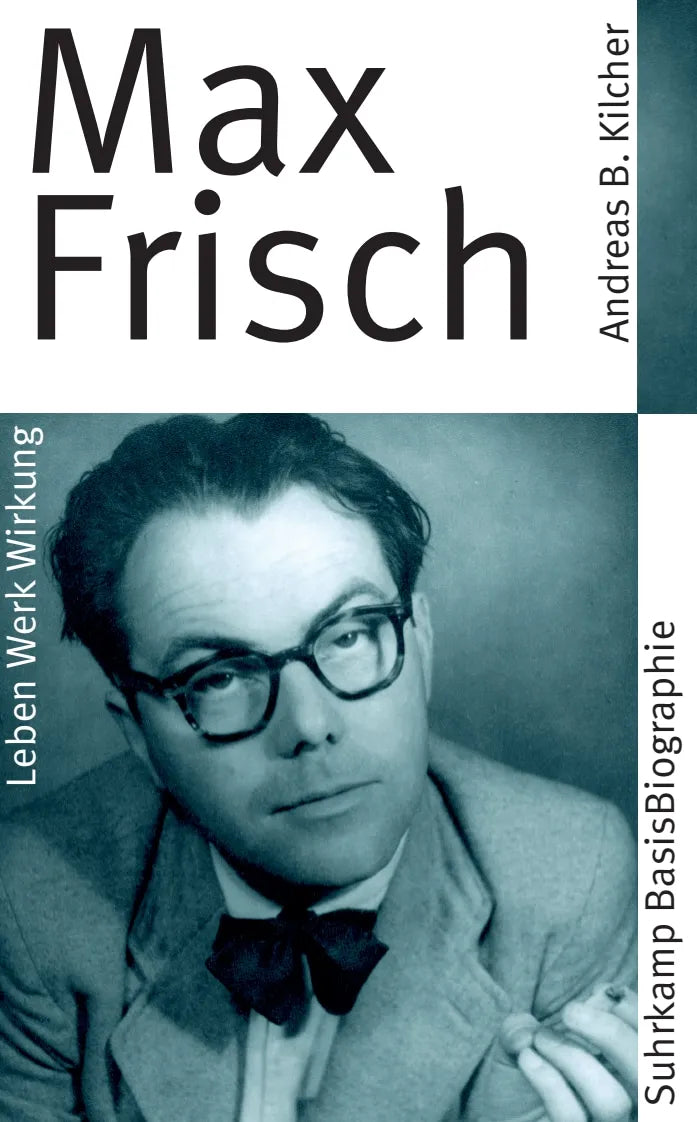 Buchcover von 'Max Frisch' - Taschenbuch von Andreas B. Kilcher