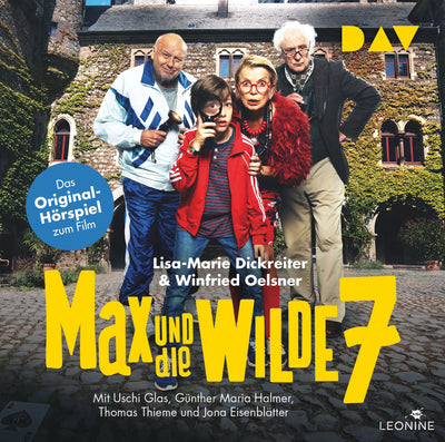 Max und die wilde 7 – Das Original-Hörspiel zum Film