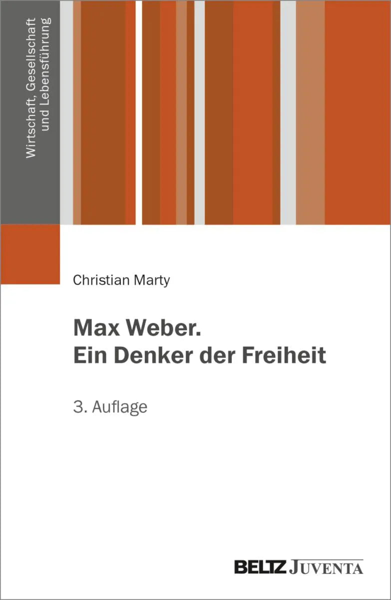 Cover: Max Weber. Ein Denker der Freiheit (E-Book) von Christian Marty