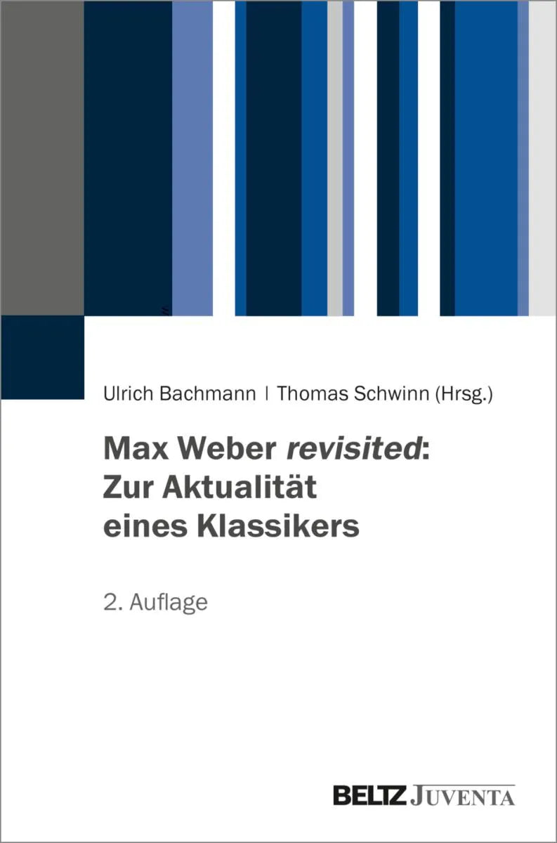 Cover: Max Weber revisited: Zur Aktualität eines Klassikers (E-Book) von Ulrich Bachmann