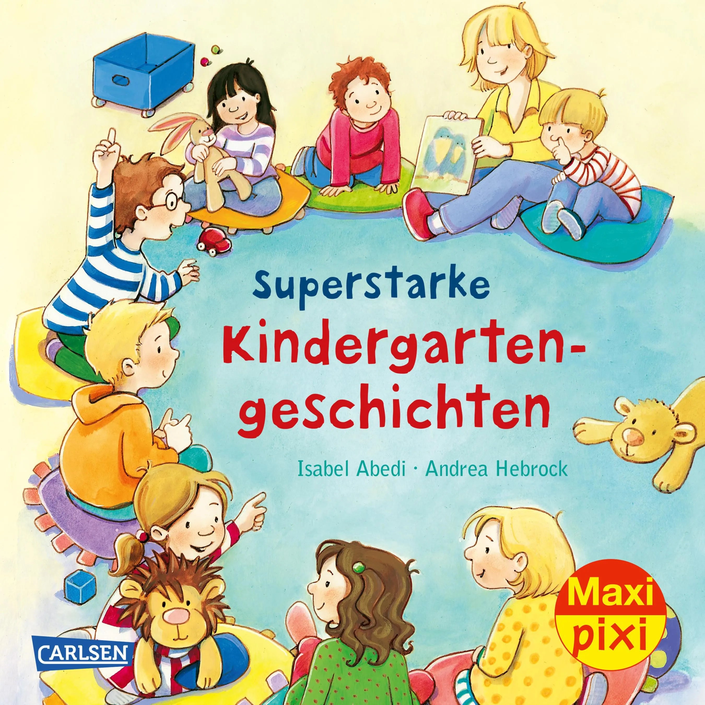Buchcover von 'Maxi Pixi 298: Superstarke Kindergartengeschichten' - Taschenbuch von Isabel Abedi