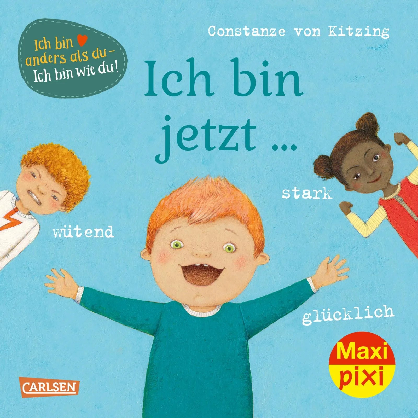 Buchcover von 'Maxi Pixi 359: Ich bin jetzt ... glücklich, wütend, stark' - Taschenbuch von Constanze von Kitzing