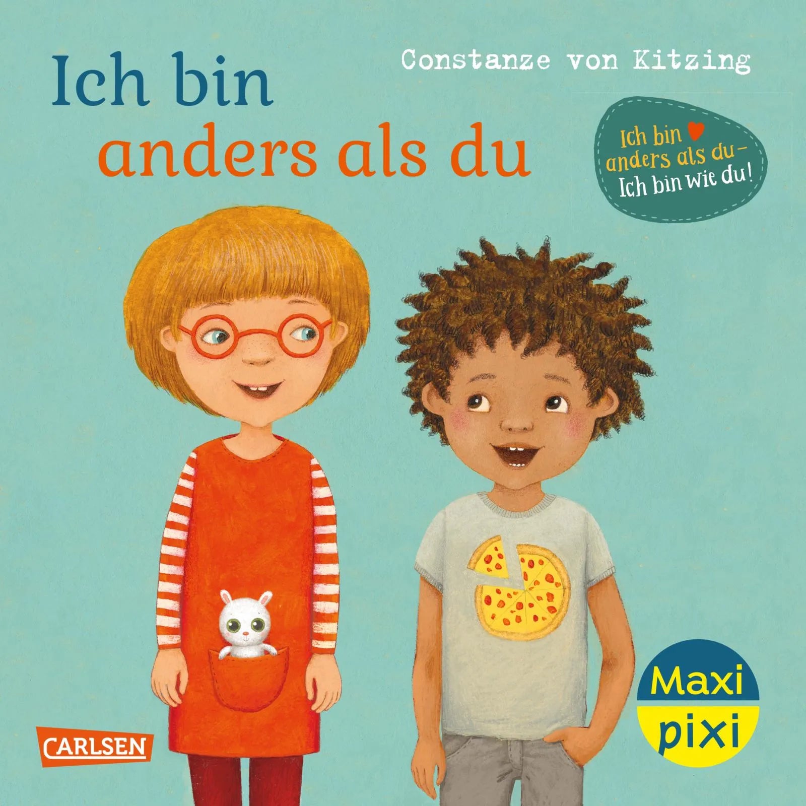 Buchcover von 'Maxi Pixi 432: Ich bin anders als du - Ich bin wie du' - Taschenbuch von Constanze von Kitzing