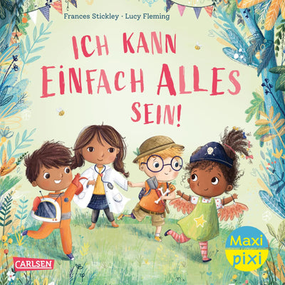 Maxi Pixi 433: Ich kann einfach alles sein