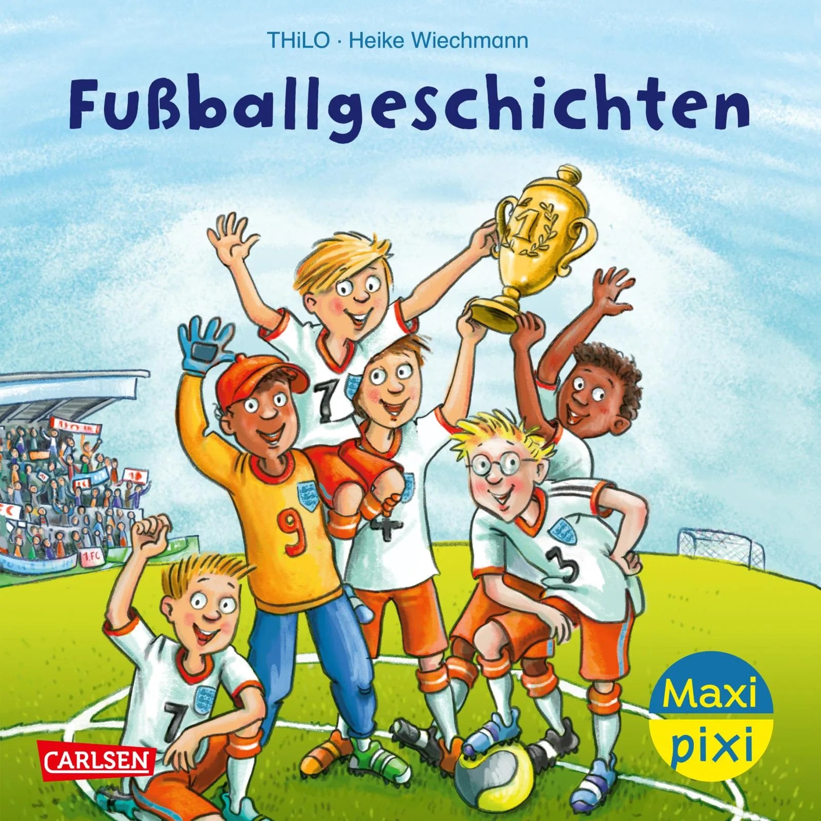 Buchcover von 'Maxi Pixi 451: Fußballgeschichten' - Taschenbuch von THiLO