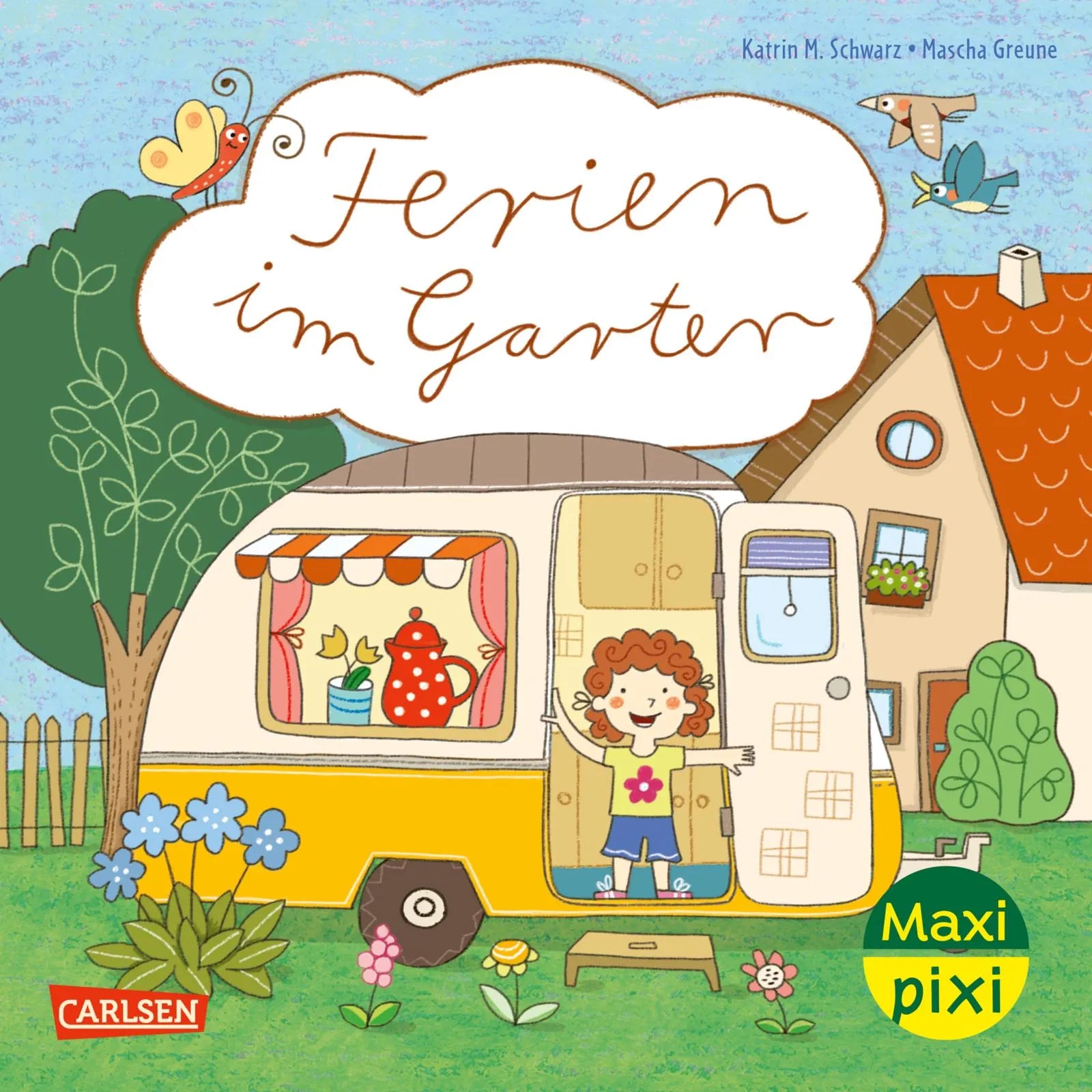 Buchcover von 'Maxi Pixi 474: Ferien im Garten' - Taschenbuch von Katrin M. Schwarz