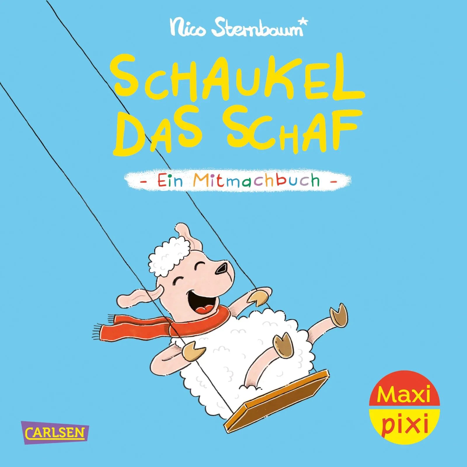 Buchcover von 'Maxi Pixi 489: Schaukel das Schaf' - Taschenbuch von Nico Sternbaum