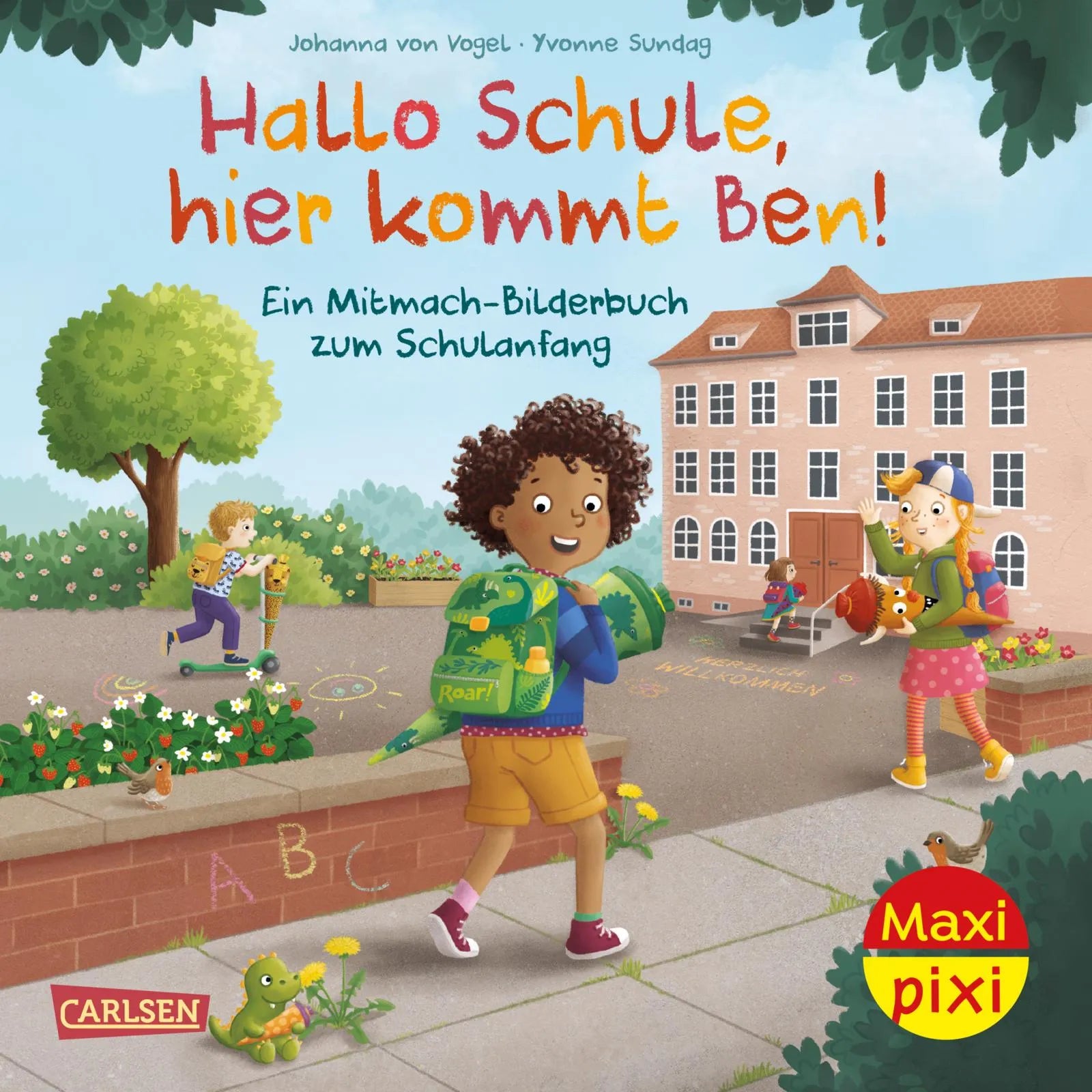 Buchcover von 'Maxi Pixi 496: Hallo Schule, hier kommt Ben!' - Taschenbuch von Johanna von Vogel