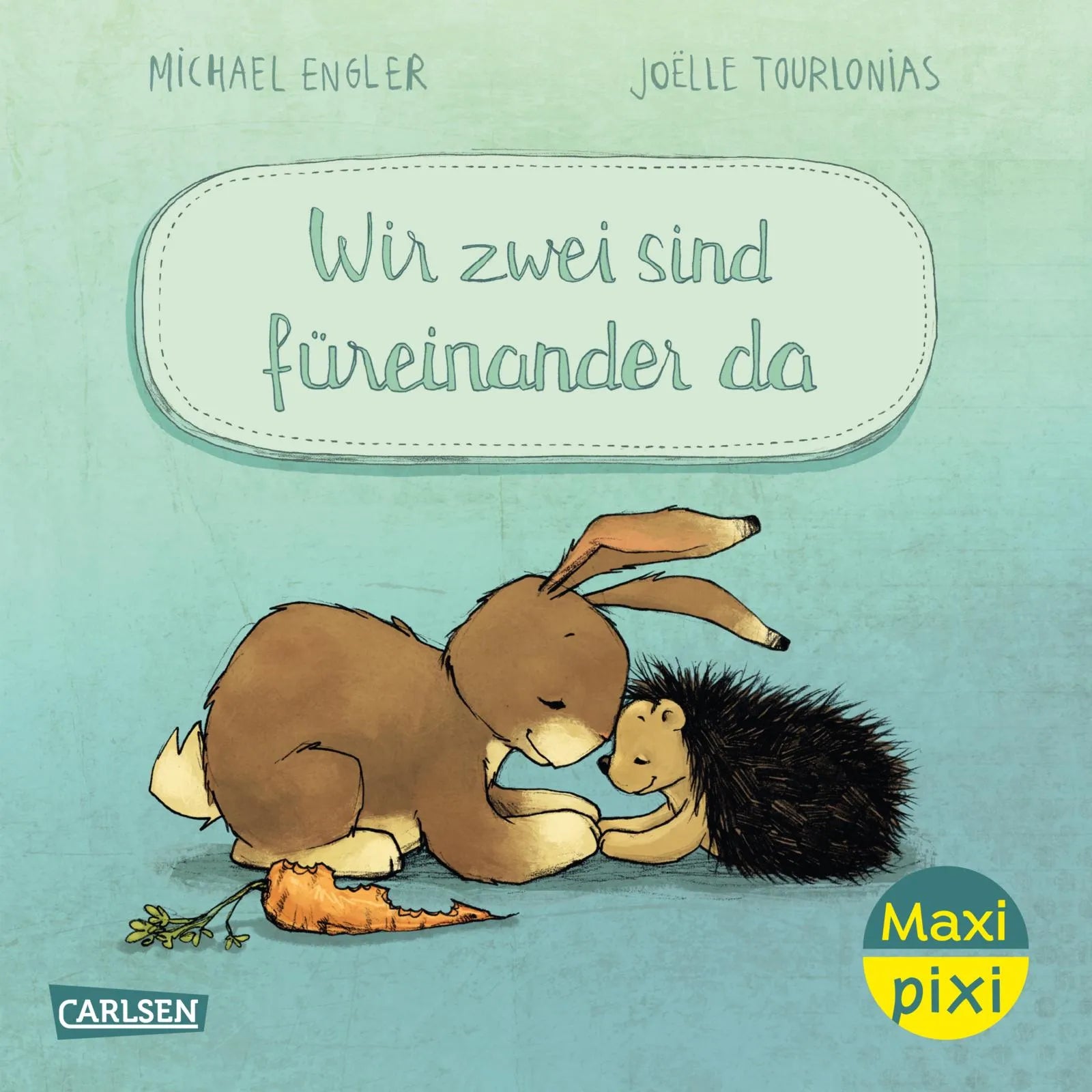 Buchcover von 'Maxi Pixi 501: WIR ZWEI sind füreinander da' - Taschenbuch von Michael Engler
