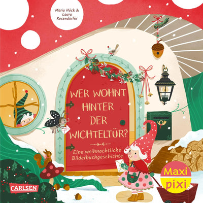 Maxi Pixi 507: Wer wohnt hinter der Wichteltür?