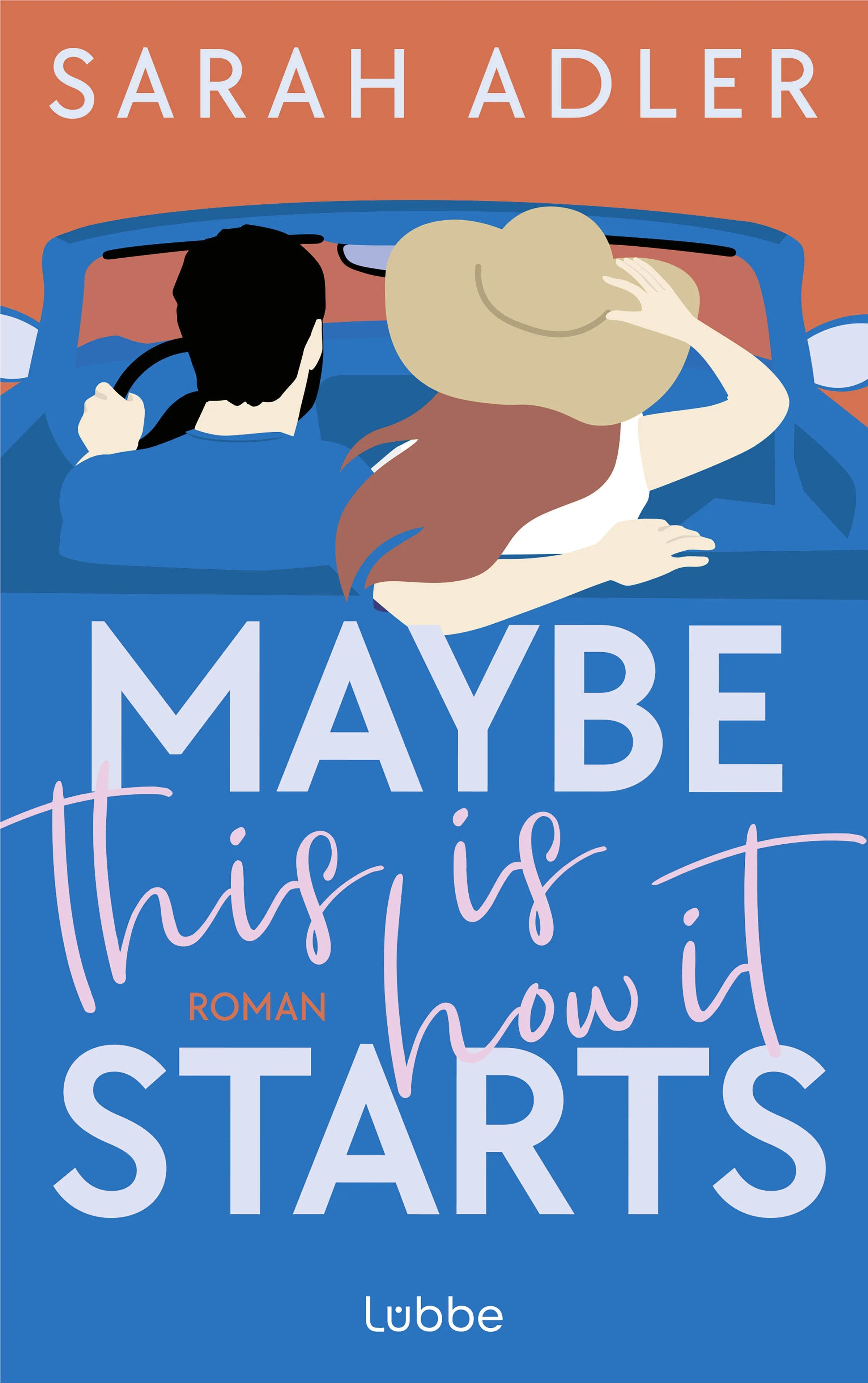 Cover: Maybe this is how it starts (E-Book) von Sarah Adler