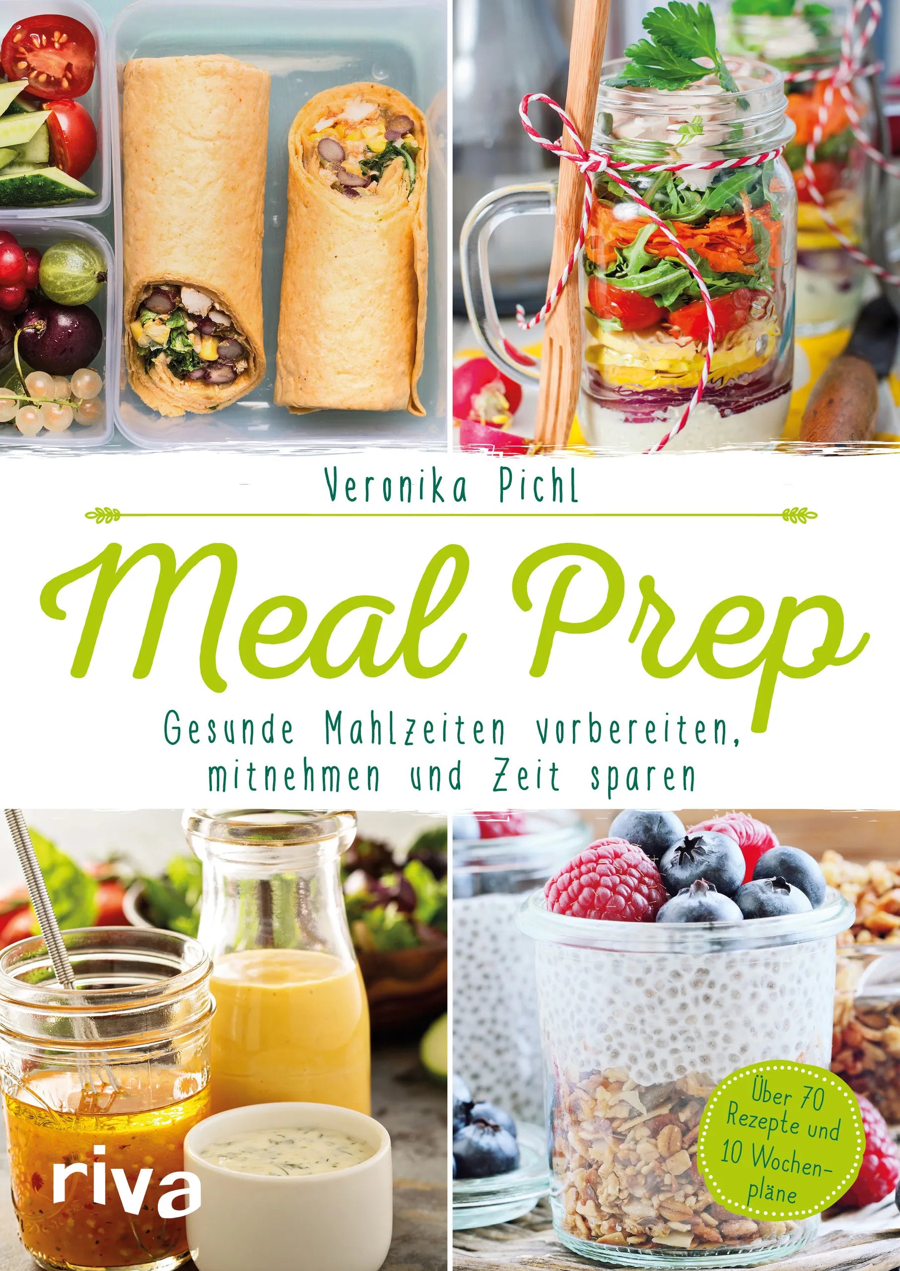 Buchcover von 'Meal Prep – Gesunde Mahlzeiten vorbereiten, mitnehmen und Zeit sparen' - Taschenbuch von Veronika Pichl