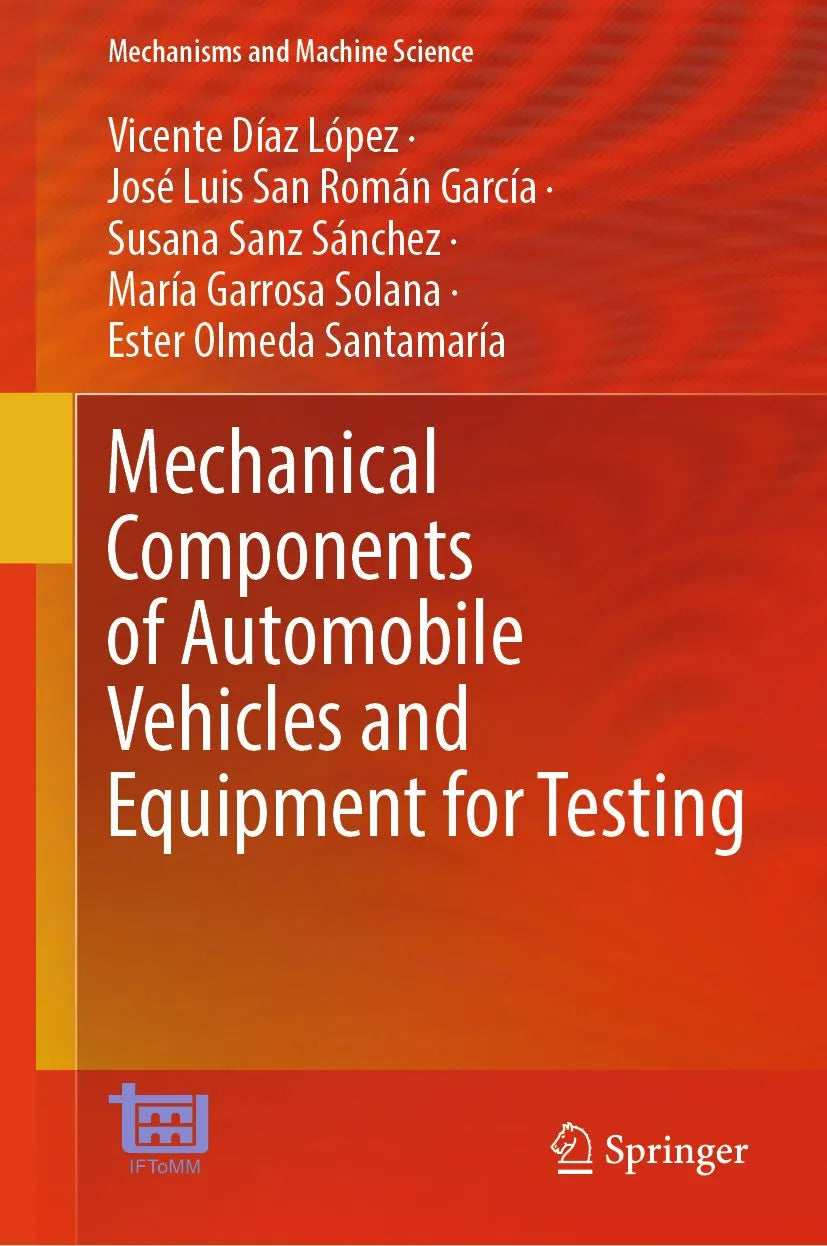 Cover: Mechanical Components of Automobile Vehicles and Equipment for Testing (E-Book) von Vicente Díaz López
