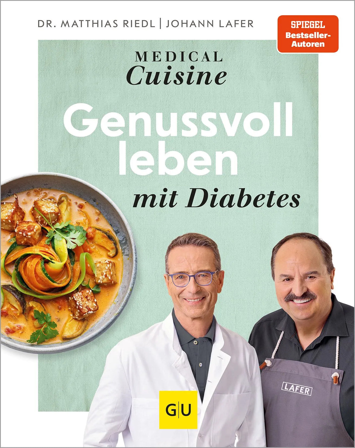 Cover: Medical Cuisine - Genussvoll leben mit Diabetes (Hardcover) von Matthias Riedl