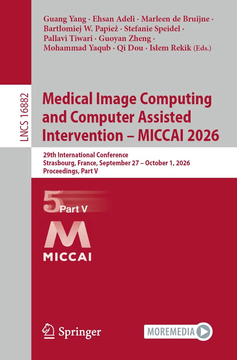 Cover: Medical Image Computing and Computer Assisted Intervention - MICCAI 2026 (E-Book) von Guang Yang