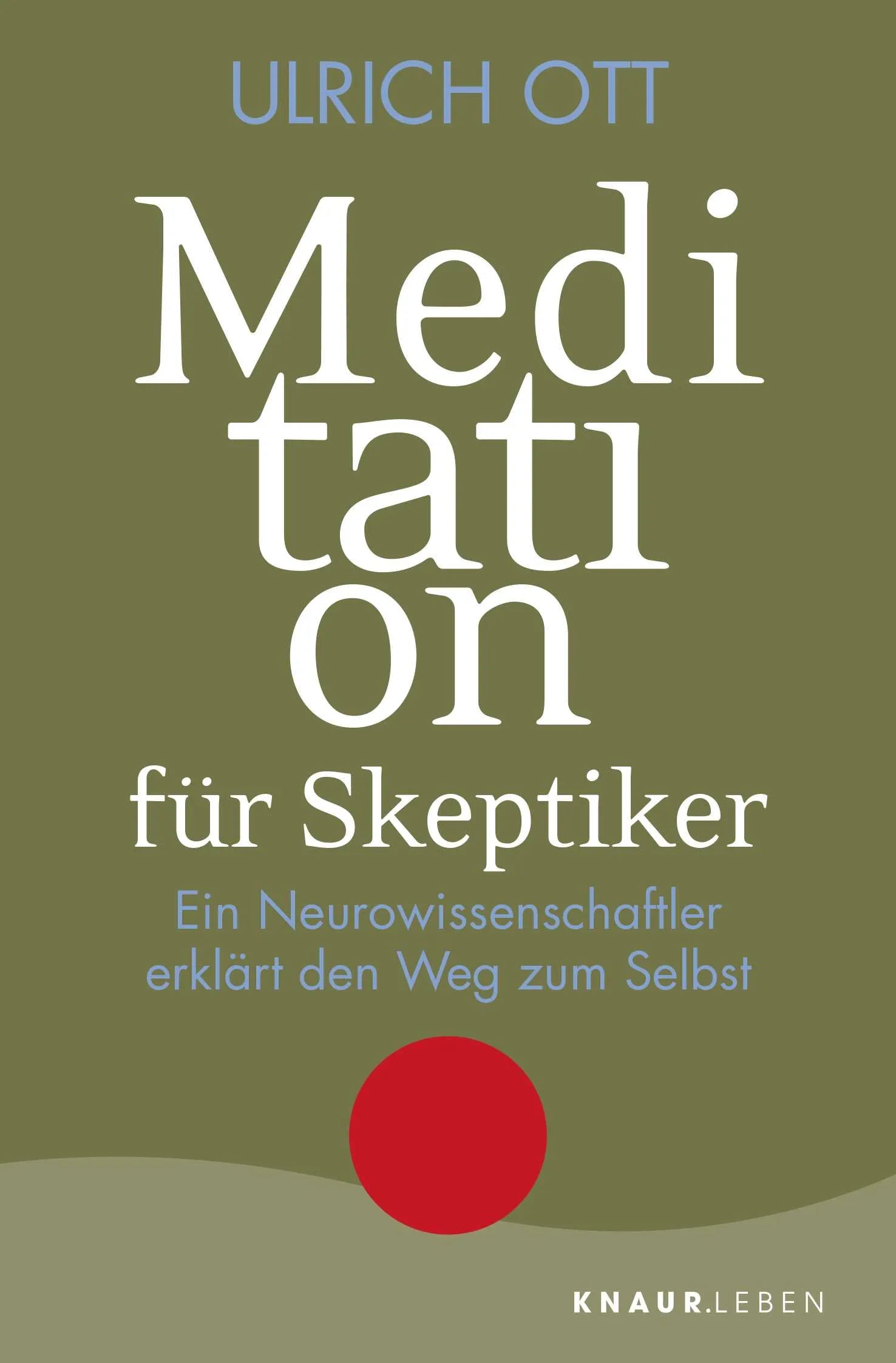 Buchcover von 'Meditation für Skeptiker' - Taschenbuch von Ulrich Ott