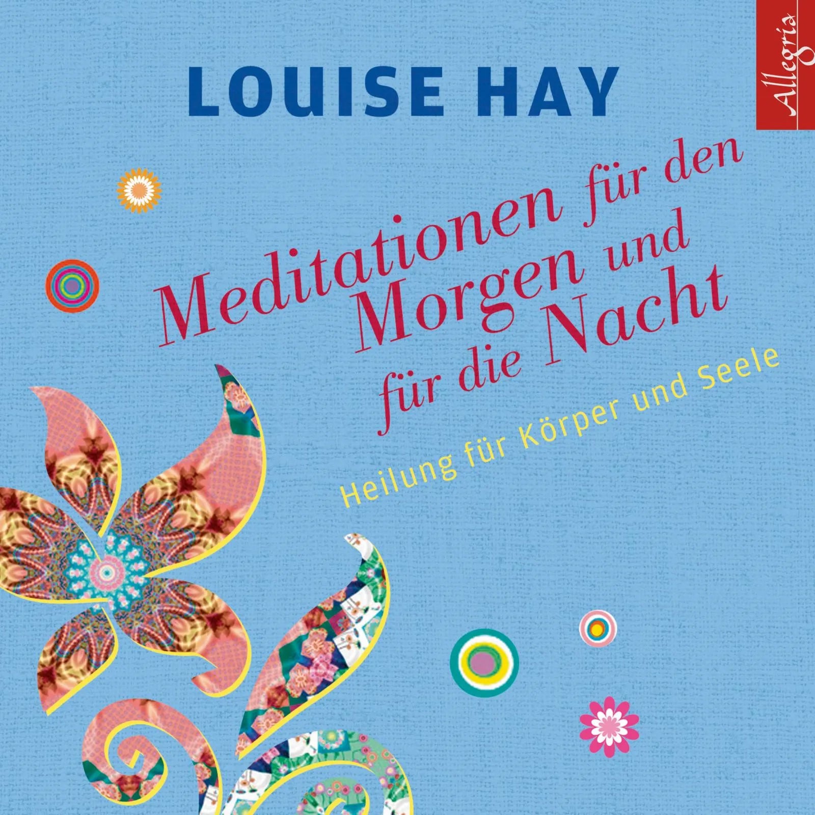 Buchcover von 'Meditationen für den Morgen und für die Nacht' - Hörbuch (CD) von Louise Hay