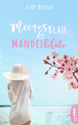 Buchcover von 'Meeresblau &amp; Mandelblüte' - Taschenbuch von Elke Becker