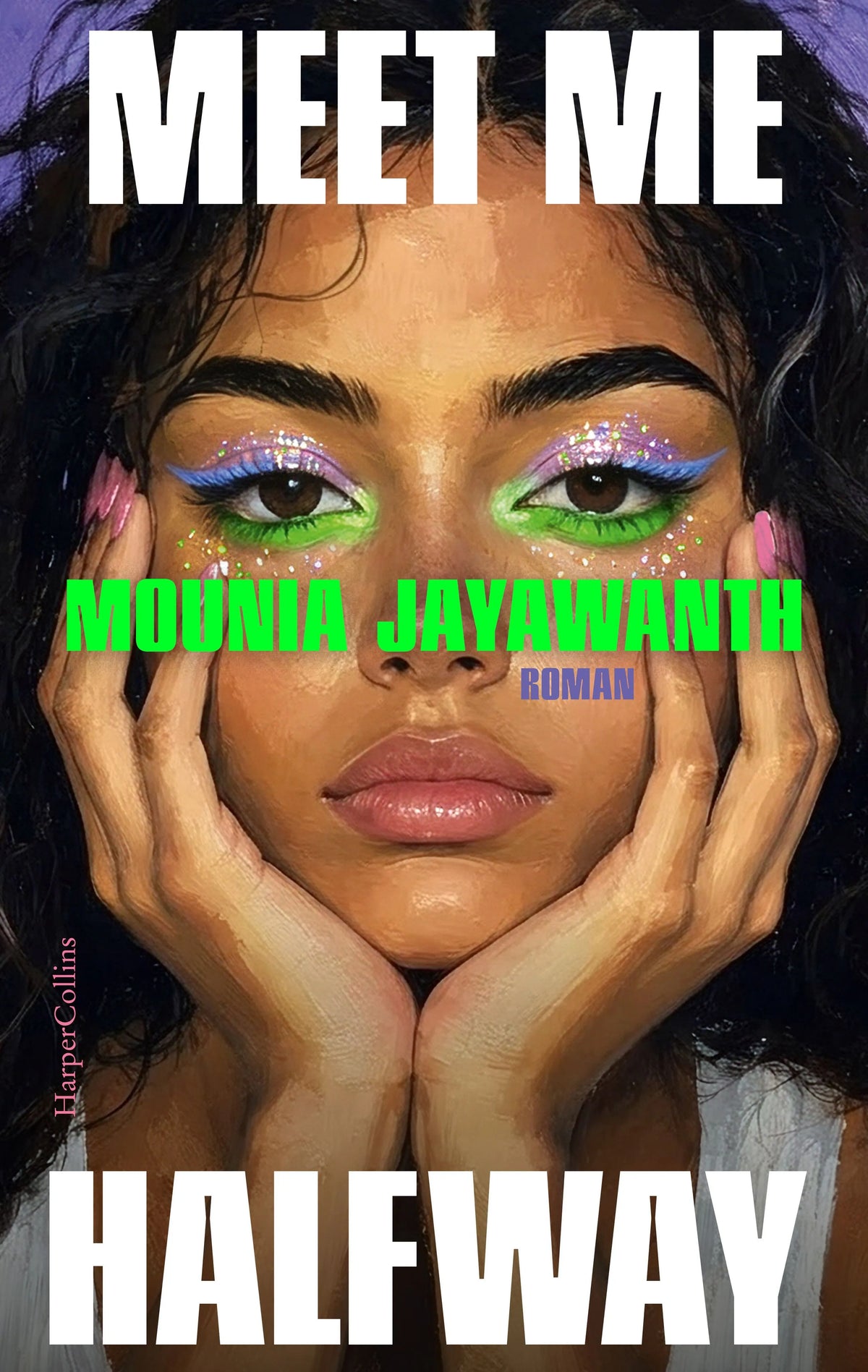 Cover: Meet Me Halfway (Paperback) von Mounia Jayawanth