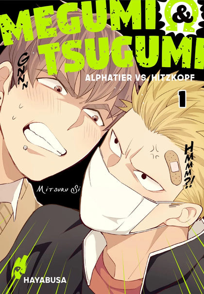 Buchcover von 'Megumi &amp; Tsugumi – Alphatier vs. Hitzkopf 1' - Taschenbuch von Mitsuru Si