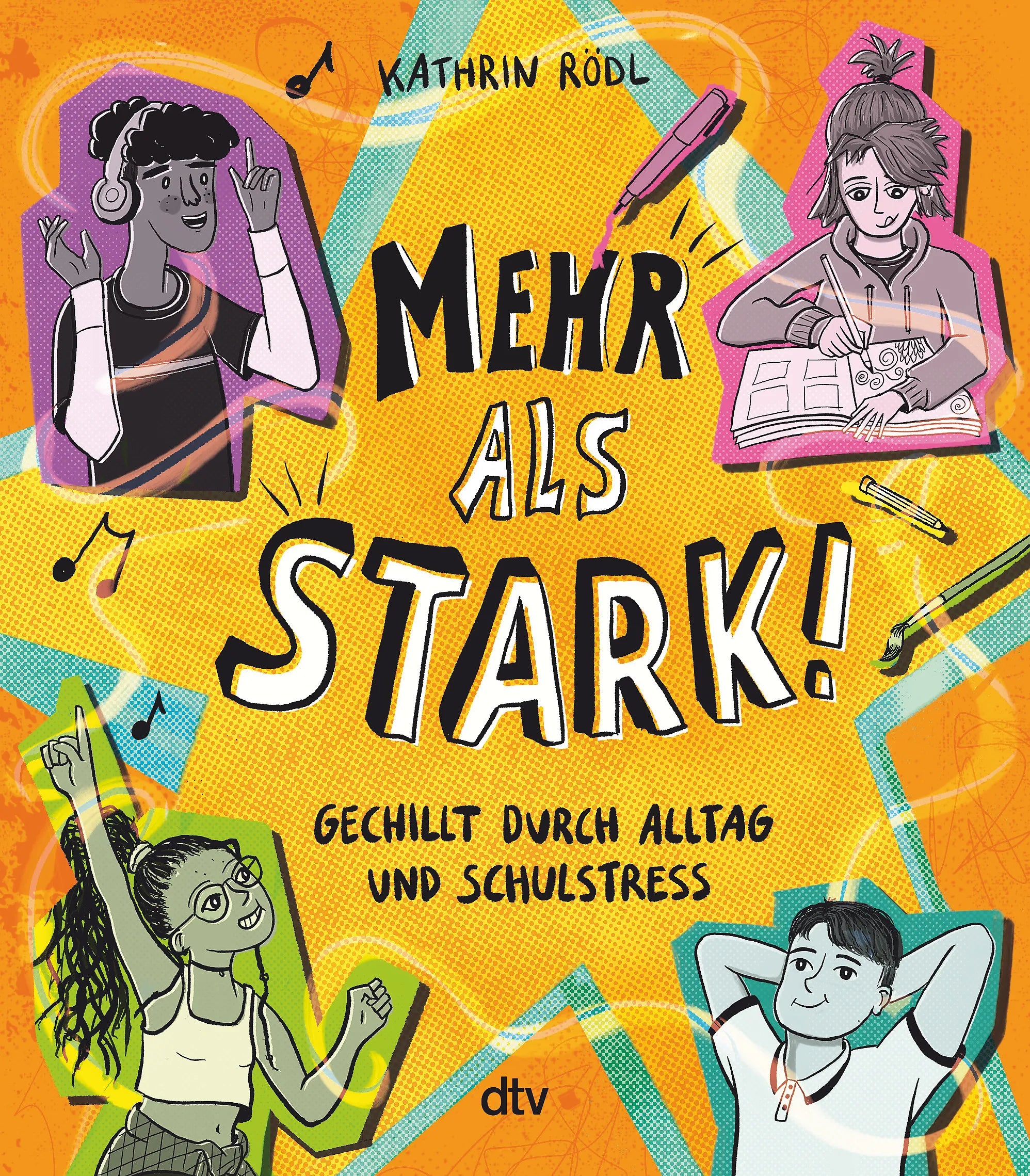 Buchcover von 'Mehr als stark! – Gechillt durch Alltag und Schulstress' - Taschenbuch von Kathrin Rödl