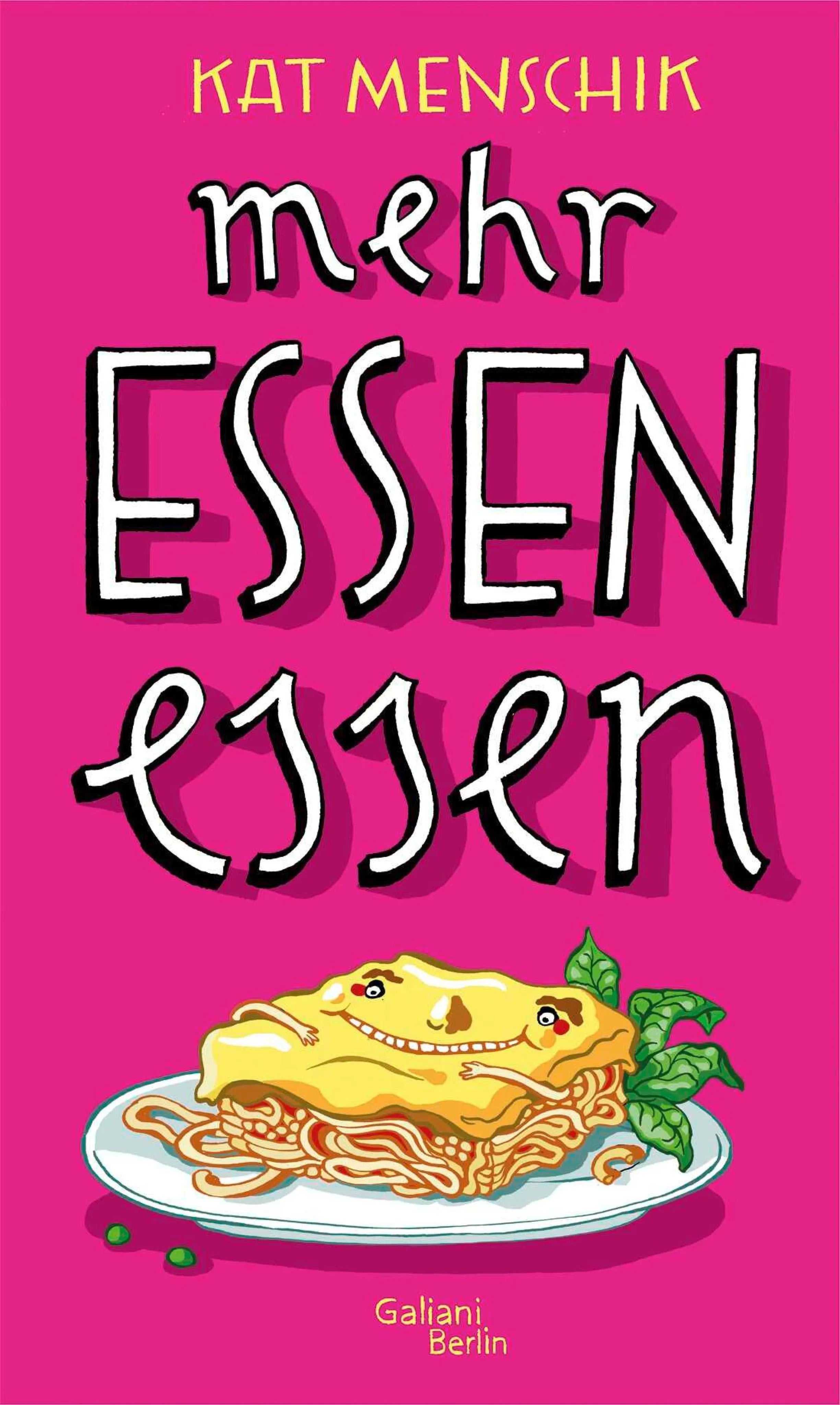 Cover: Mehr Essen essen (E-Book) von Kat Menschik