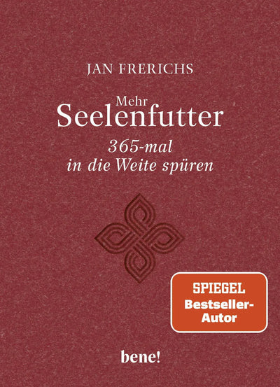 Mehr Seelenfutter – 365-mal in die Weite spüren