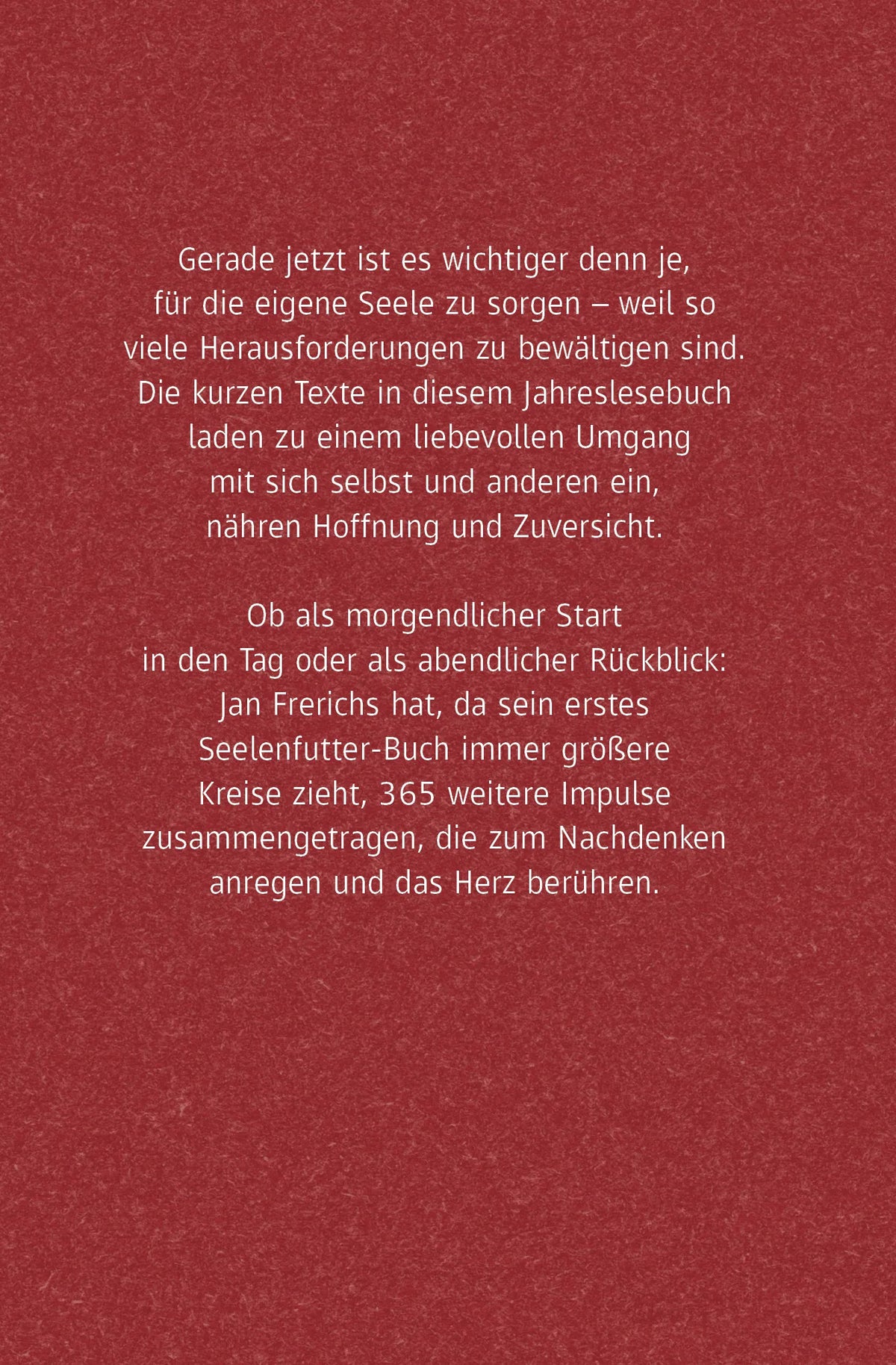 Rückseite: Mehr Seelenfutter – 365-mal in die Weite spüren (Hardcover)