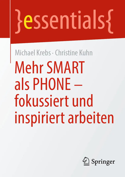 Mehr SMART als PHONE - fokussiert und inspiriert arbeiten