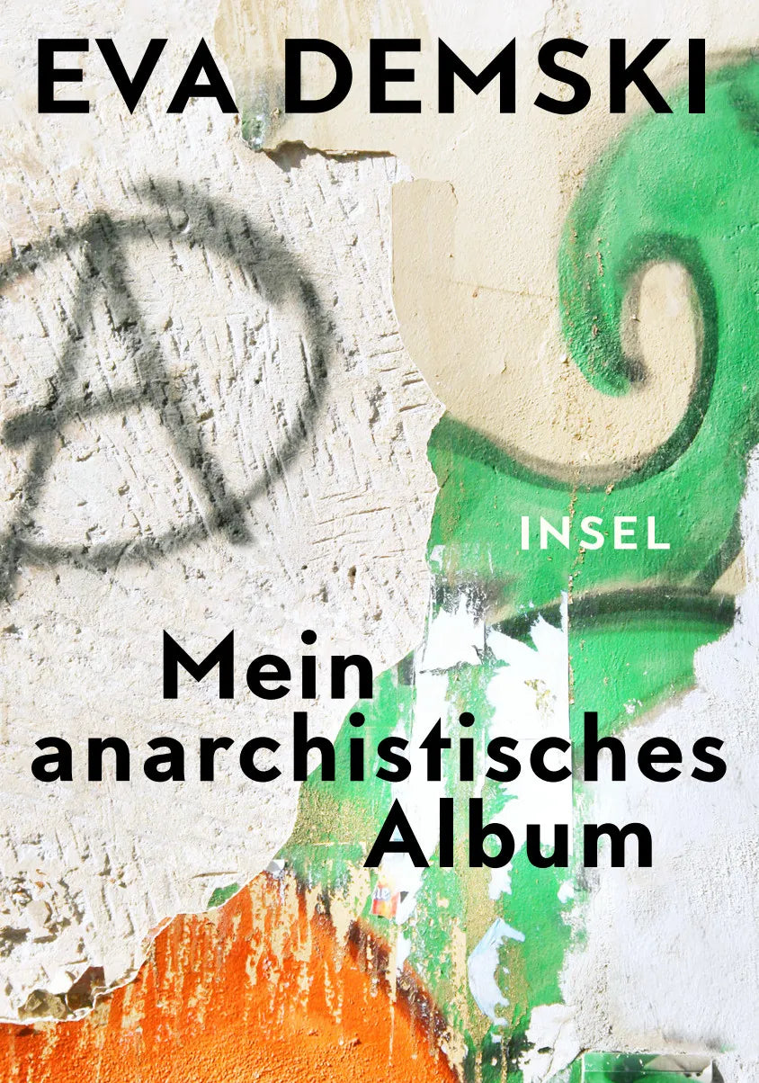 Buchcover von 'Mein anarchistisches Album' - Gebundene Ausgabe von Eva Demski