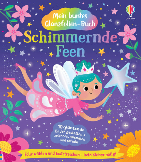 Mein buntes Glanzfolien-Buch: Schimmernde Feen