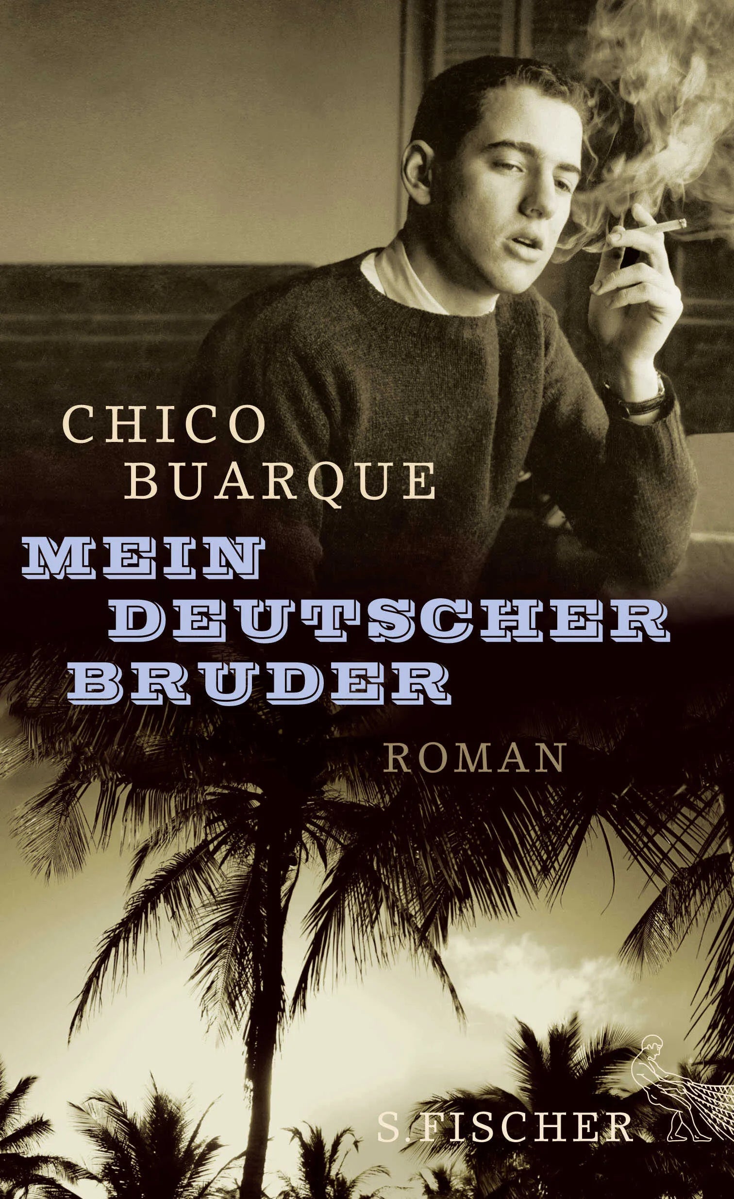 Buchcover von 'Mein deutscher Bruder' - Gebundene Ausgabe von Chico Buarque
