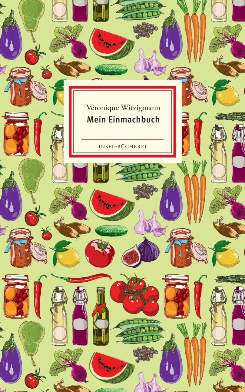 Buchcover von 'Mein Einmachbuch' - Gebundene Ausgabe von Véronique Witzigmann