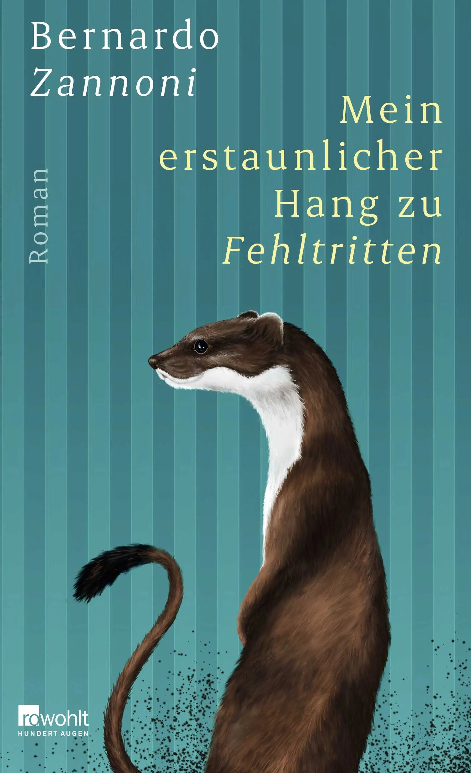 Buchcover von 'Mein erstaunlicher Hang zu Fehltritten' - Gebundene Ausgabe von Bernardo Zannoni