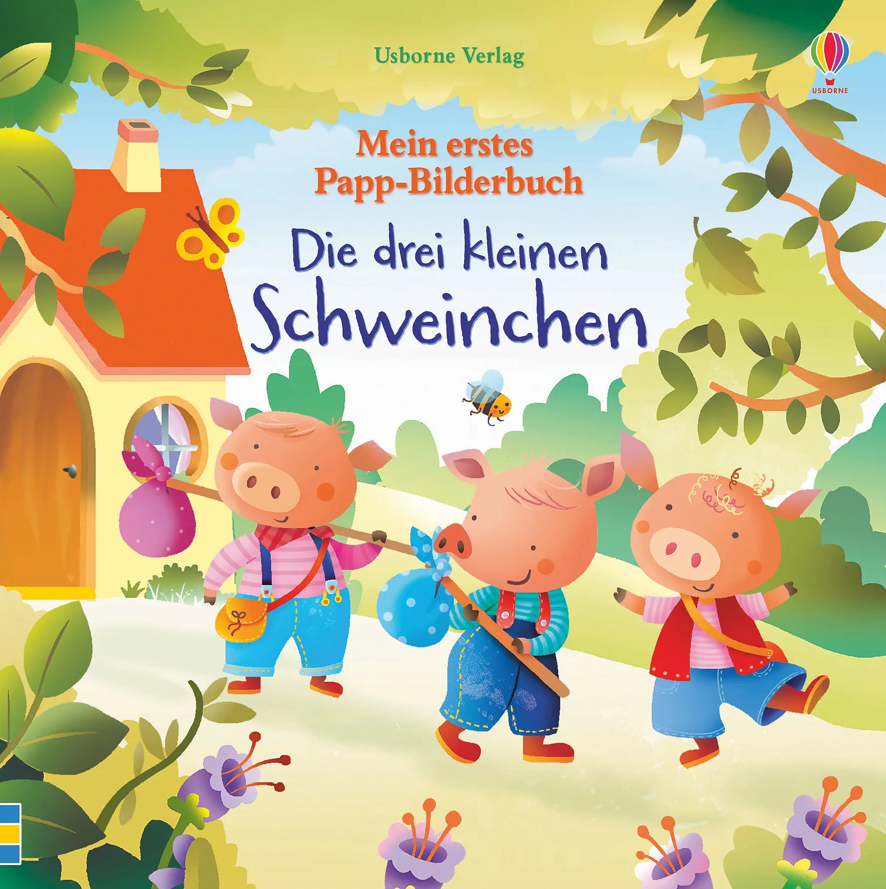 Buchcover von 'Mein erstes Papp-Bilderbuch: Die drei kleinen Schweinchen' - Gebundene Ausgabe von Lesley Sims